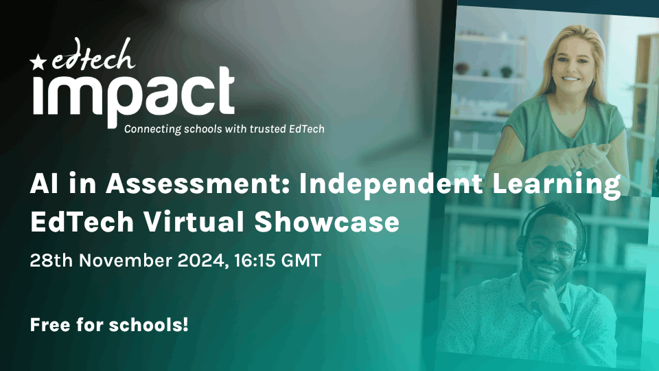 AI in Assessment: Independent Learning Virtual EdTech Showcase