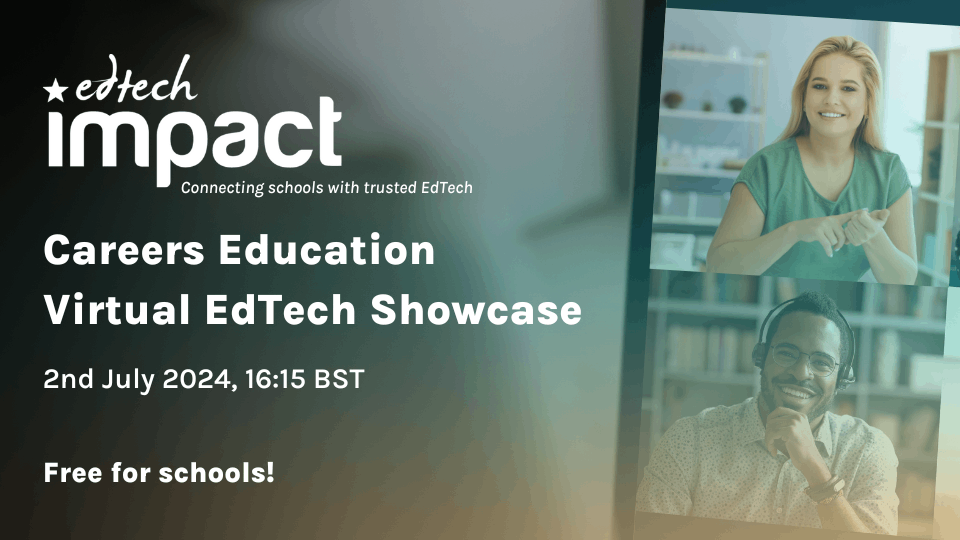 Careers Education Virtual EdTech Showcase