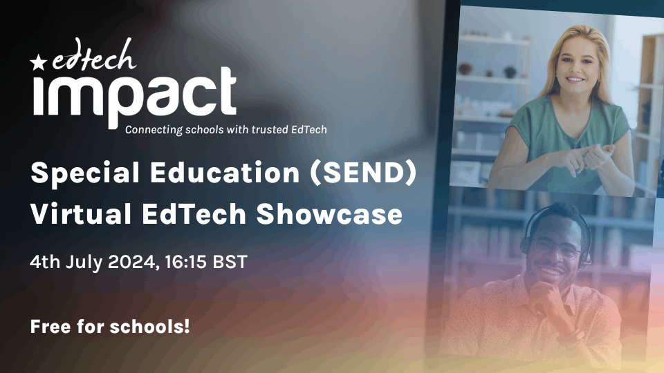 Special Education (SEND) EdTech Showcase