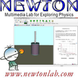NEWTON - Multimedia Lab for Exploring Physics